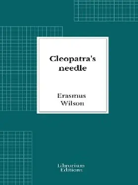 Wilson |  Cleopatra's needle | eBook | Sack Fachmedien