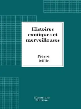 Mille |  Histoires exotiques et merveilleuses | eBook | Sack Fachmedien