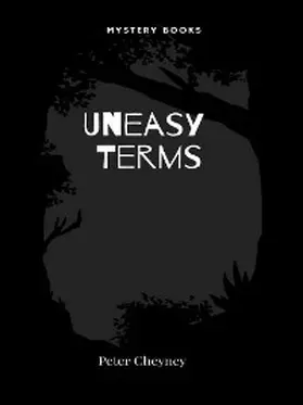 Cheyney |  Uneasy Terms | eBook | Sack Fachmedien