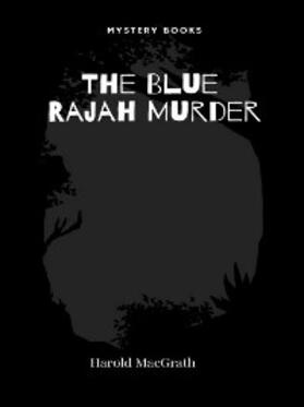 Macgrath |  The Blue Rajah Murder | eBook | Sack Fachmedien