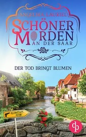 Lauriel |  Der Tod bringt Blumen | eBook | Sack Fachmedien