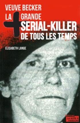 Lange |  La plus grande serial-killer de tous les temps | eBook | Sack Fachmedien