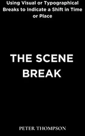 Thompson |  The Scene Break | eBook | Sack Fachmedien
