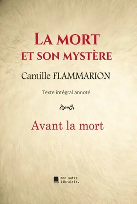 Flammarion / Mon Autre Librairie |  La mort et son mystère : Avant la mort | eBook | Sack Fachmedien