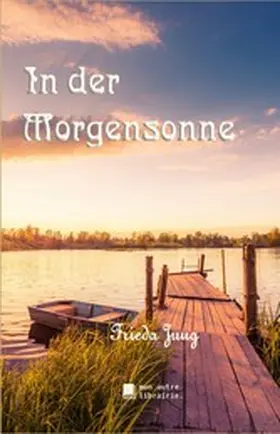 Jung / Mon Autre Librairie |  In der Morgensonne | eBook | Sack Fachmedien