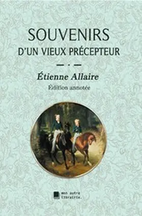 Allaire / Mon Autre Librairie |  Souvenirs d'un vieux précepteur | eBook | Sack Fachmedien