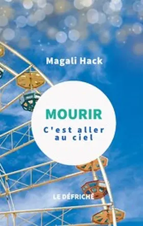 Hack |  Mourir, c'est aller au ciel | eBook | Sack Fachmedien