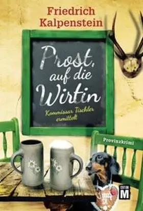 Kalpenstein |  Prost, auf die Wirtin | Buch |  Sack Fachmedien