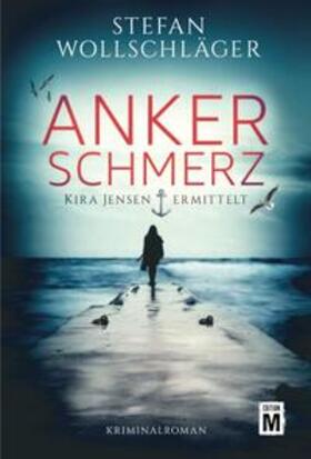 Wollschläger | Ankerschmerz | Buch | 978-2-496-70373-3 | sack.de