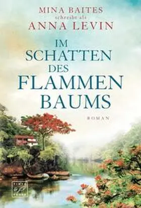 Baites / Levin |  Im Schatten des Flammenbaums | Buch |  Sack Fachmedien