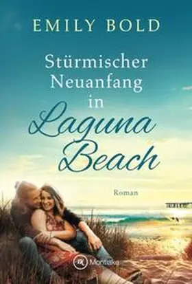 Bold |  Stürmischer Neuanfang in Laguna Beach | Buch |  Sack Fachmedien