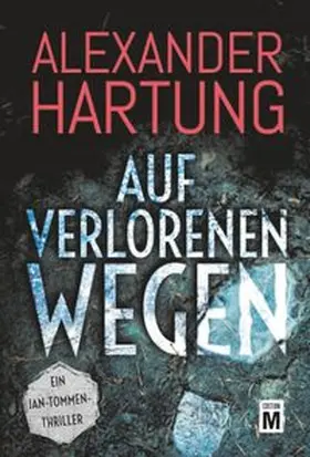 Hartung |  Auf verlorenen Wegen | Buch |  Sack Fachmedien