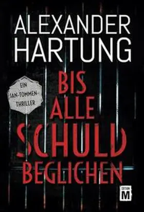 Hartung |  Bis alle Schuld beglichen | Buch |  Sack Fachmedien