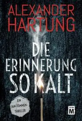 Hartung |  Die Erinnerung so kalt | Buch |  Sack Fachmedien