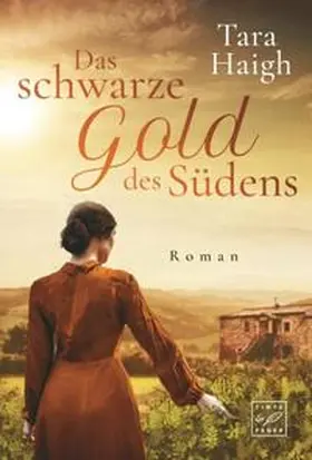 Haigh |  Das schwarze Gold des Südens | Buch |  Sack Fachmedien