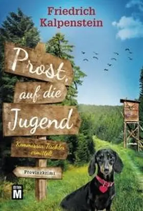 Kalpenstein |  Prost, auf die Jugend | Buch |  Sack Fachmedien