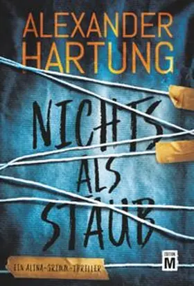 Hartung |  Nichts als Staub | Buch |  Sack Fachmedien