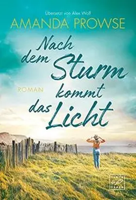 Prowse |  Nach dem Sturm kommt das Licht | Buch |  Sack Fachmedien