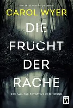 Wyer |  Die Frucht der Rache | Buch |  Sack Fachmedien