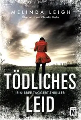 Leigh |  Tödliches Leid | Buch |  Sack Fachmedien