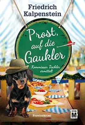 Kalpenstein |  Prost, auf die Gaukler | Buch |  Sack Fachmedien