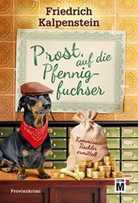 Kalpenstein |  Prost, auf die Pfennigfuchser | Buch |  Sack Fachmedien