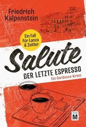Kalpenstein |  Salute - Der letzte Espresso | Buch |  Sack Fachmedien