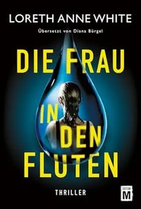White |  Die Frau in den Fluten | Buch |  Sack Fachmedien