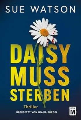 Watson |  Daisy muss sterben | Buch |  Sack Fachmedien