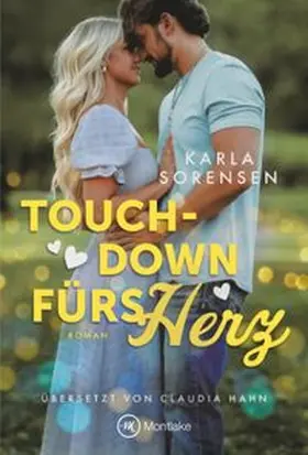 Sorensen |  Touchdown fürs Herz | Buch |  Sack Fachmedien