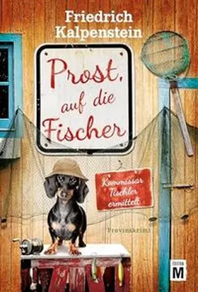 Kalpenstein |  Prost, auf die Fischer | Buch |  Sack Fachmedien