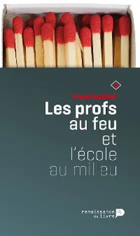 Andriat |  Les profs au feu et l'école au milieu | eBook | Sack Fachmedien