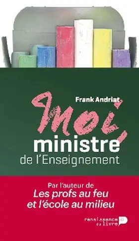 Andriat |  Moi, ministre de l'enseignement | eBook | Sack Fachmedien