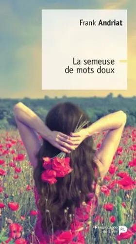 Andriat |  La semeuse de mots doux | eBook | Sack Fachmedien