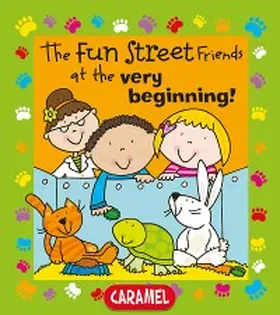 Abbott |  The Fun Street Friends at the Very Beginning! | eBook | Sack Fachmedien