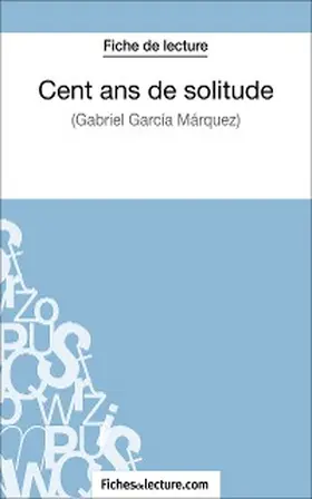 Viteux |  Cent ans de solitude de Gabriel García Márquez (Fiche de lecture) | eBook | Sack Fachmedien