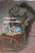 Collectif |  Créatures insaisissables | eBook | Sack Fachmedien