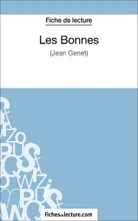 Lecomte |  Les Bonnes de Jean Genet (Fiche de lecture) | eBook | Sack Fachmedien
