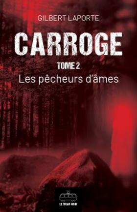 Laporte |  Carroge - Tome 2 | eBook | Sack Fachmedien