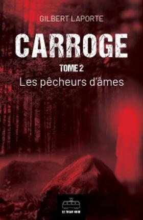 Laporte | Carroge - Tome 2 | E-Book | sack.de
