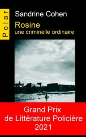 Cohen |  Rosine, une criminelle ordinaire | eBook | Sack Fachmedien