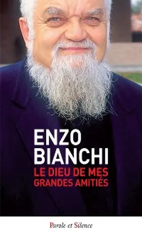 Bianchi |  Le Dieu de mes grandes amitiés | eBook | Sack Fachmedien