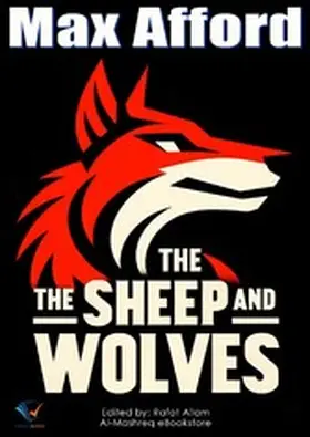 Afford / Allam |  The Sheep and the Wolves | eBook | Sack Fachmedien