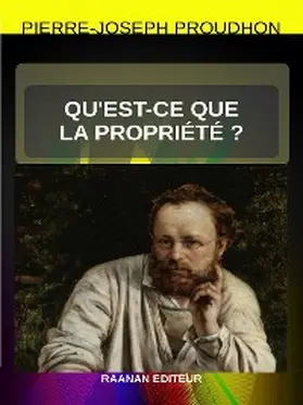 Proudhon |  Qu'est-ce que la propriété ? | eBook | Sack Fachmedien