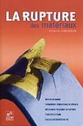 Lemaignan |  La rupture des matériaux | eBook | Sack Fachmedien