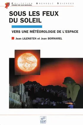 Lilensten / Bornarel |  Sous les feux du Soleil | eBook | Sack Fachmedien