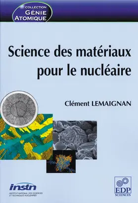 Lemaignan |  Science des matériaux pour le nucléaire | eBook | Sack Fachmedien