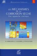 Sarrazin / Galerie / Fouletier |  Les mécanismes de la corrosion sèche | eBook | Sack Fachmedien