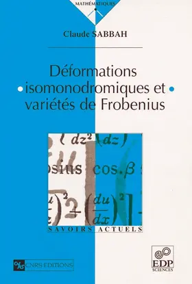 Sabbah |  Déformations isomonodromiques et variétés de Frobenius | eBook | Sack Fachmedien