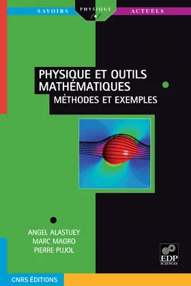 Alastuey / Magro / Pujol |  Physique et outils mathématiques | eBook | Sack Fachmedien